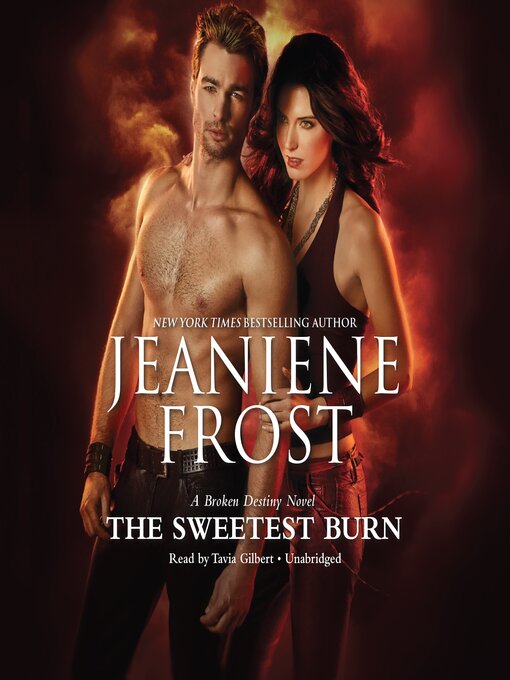 Title details for The Sweetest Burn by Jeaniene Frost - Available